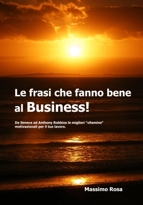 Le Frasi Che Fanno Bene Al Business Massimo Rosa Head Hunter